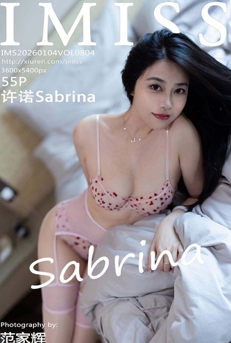[爱蜜社(IMISS)] Vol804 许诺Sabrina – 56P 极品高清写真