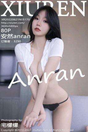 [Xiuren绣人网]2022.06.21 NO.5170 安然anran[41+1P]