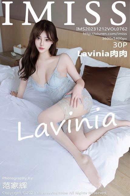 IMISS爱蜜社|2023.12.12|VOL.762|Lavinia肉肉